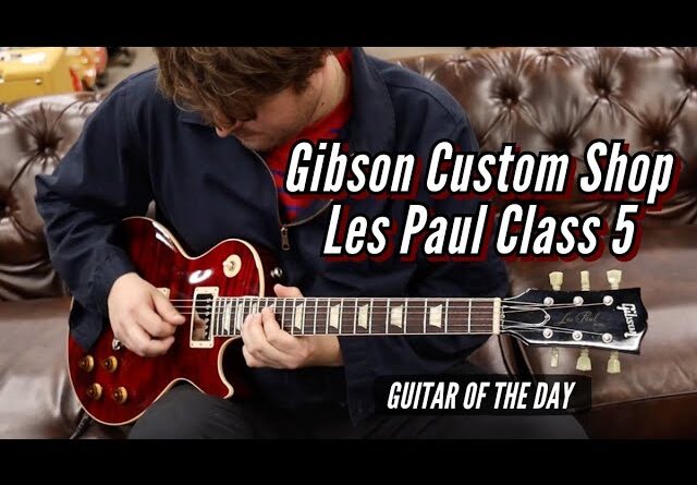 Gibson Custom Shop Les Paul Class 5 | Guitar of the Day