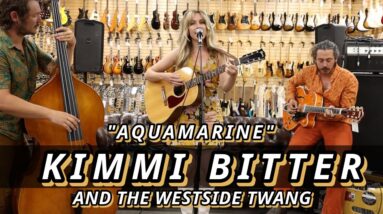 Kimmi Bitter and The Westside Twang "Aquamarine"
