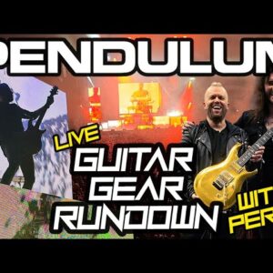 The HUGE Sounding Guitar Rig Of Perry Ap Gwynedd Of PENDULUM!